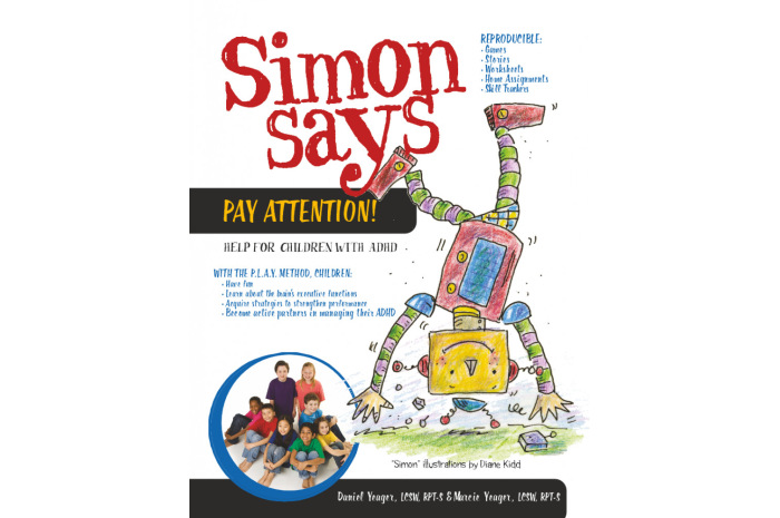 Simon Says Pay Attention: Help for Children with ADHD Simon Says Pay Attention: Help for Children with ADHD