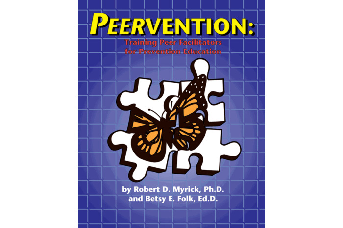 Peervention: Training Peer Facilitators for Prevention Education Peervention: Training Peer Facilitators for Prevention Education