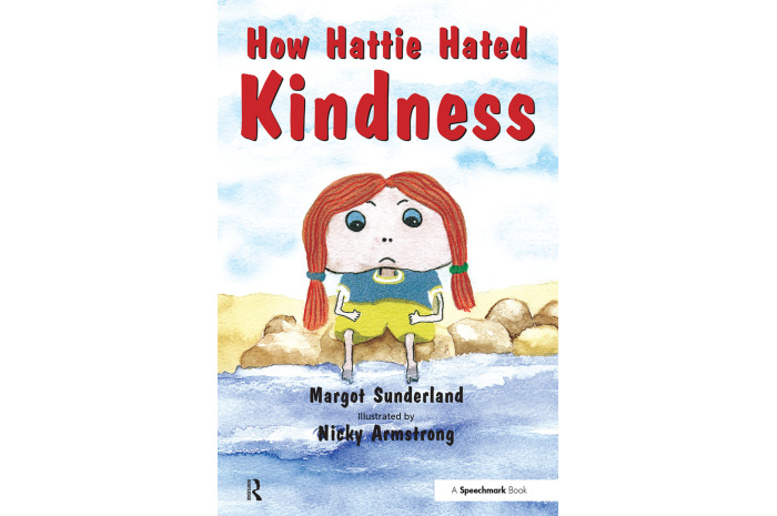 How Hattie Hated Kindness: A Story for Children Locked in Rage of Hate