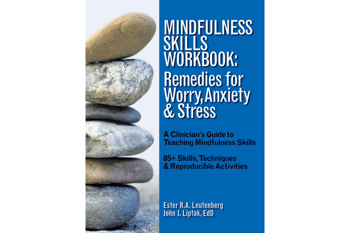 Mindfulness Skills Workbook: Remedies for Worry, Anxiety & Stress Mindfulness Skills Workbook: Remedies for Worry, Anxiety & Stress