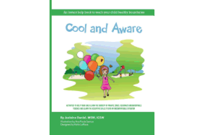 Cool and Aware: An Instant Help Book to Teach Your Child Healthy Boundaries Cool and Aware: An Instant Help Book to Teach Your Child Healthy Boundaries