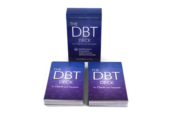 The DBT Deck for Clients and Therapists: 101 Mindful Practices The DBT Deck for Clients and Therapists: 101 Mindful Practices
