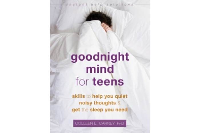 Goodnight Mind for Teens: Skills to Help You Quiet Noisy Thoughts and Get the Sleep You Need