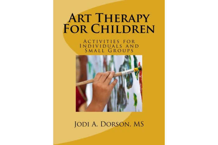 Art Therapy For Children: Activities for Individuals and Small Groups Art Therapy For Children: Activities for Individuals and Small Groups