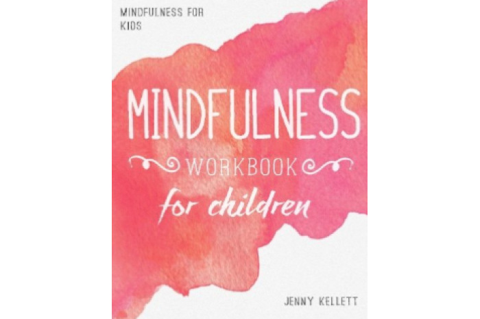 Mindfulness for Kids: Mindfulness Workbook for Children