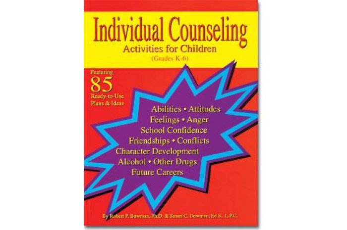 Individual Counseling Activities for Children - Grades K-6
