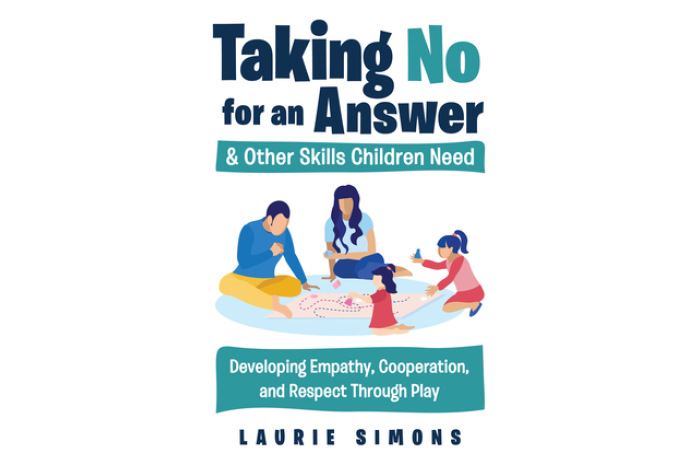 Taking No for an Answer and Other Skills Children Need Taking No for an Answer and Other Skills Children Need