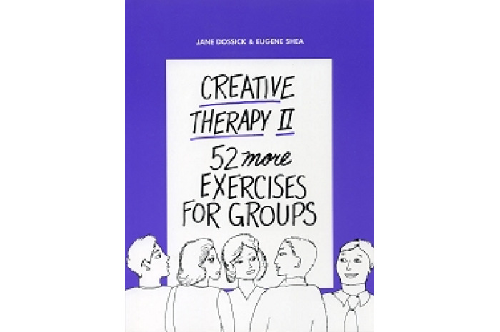 Creative Therapy II: 52 More Exercises for Groups