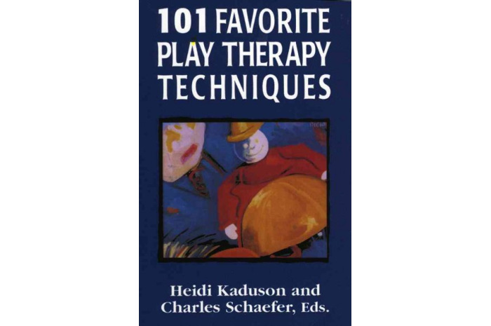 101 Favorite Play Therapy Techniques