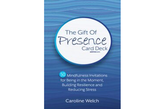 The Gift of Presence Card Deck