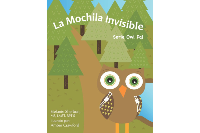 The Invisible Backpack (Spanish Version): Owl Pal Series The Invisible Backpack (Spanish Version): Owl Pal Series