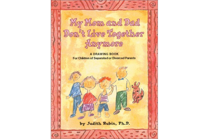 My Mom and Dad Don't Live Together Anymore: A Drawing Book My Mom and Dad Don't Live Together Anymore: A Drawing Book