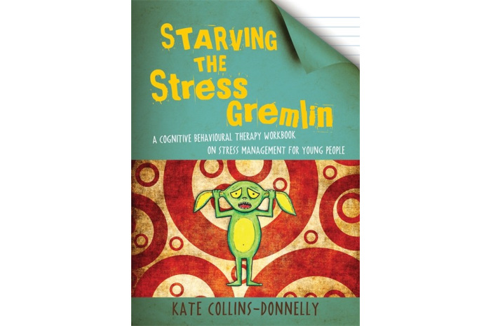 Starving the Stress Gremlin: A CBT Workbook on Stress Management for Young People Starving the Stress Gremlin: A CBT Workbook on Stress Management for Young People