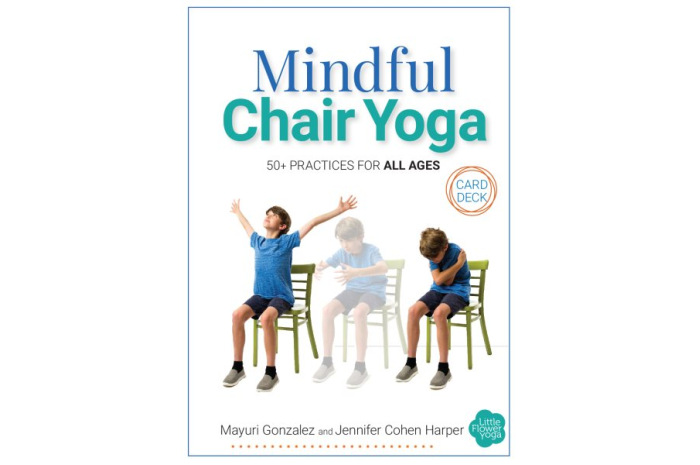 Mindful Chair Yoga Card Deck: 50+ Practices for All Ages Mindful Chair Yoga Card Deck: 50+ Practices for All Ages