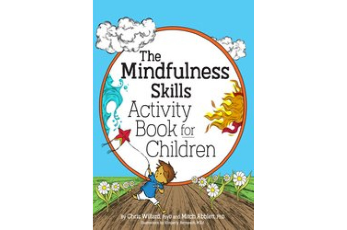 The Mindfulness Skills Activity Book for Children