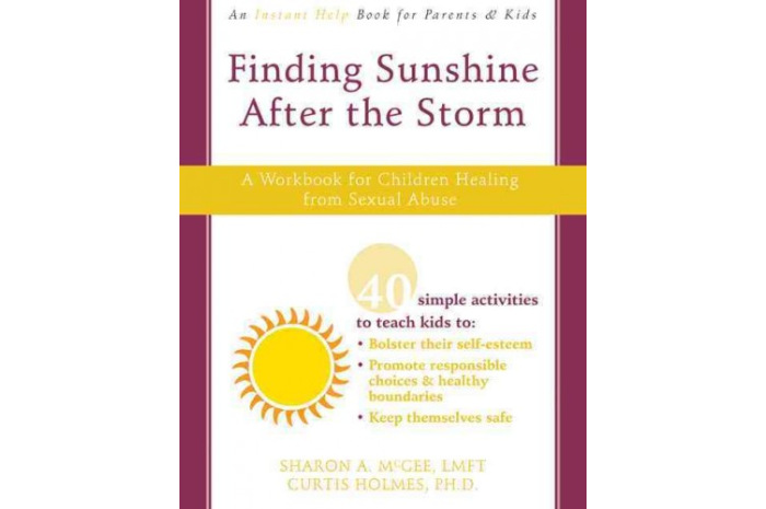 Finding Sunshine After the Storm: A Workbook for Children Healing from Sexual Abuse