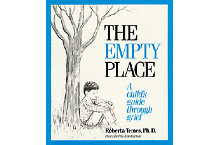 The Empty Place: A Child's Guide Through Grief The Empty Place: A Child's Guide Through Grief