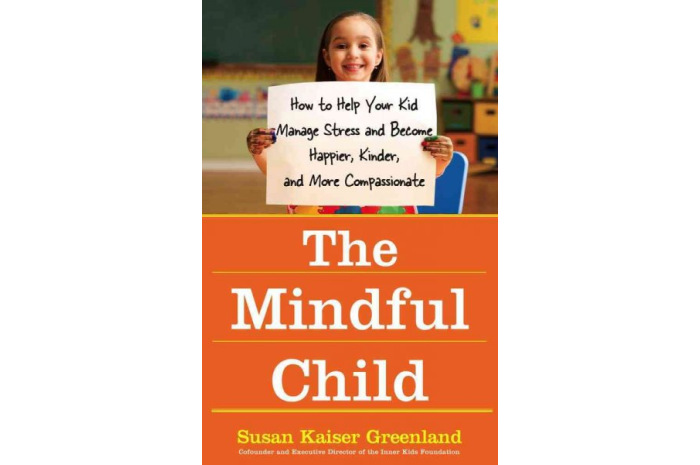 The Mindful Child: How to Help Your Kid Manage Stress and Become Happier The Mindful Child: How to Help Your Kid Manage Stress and Become Happier
