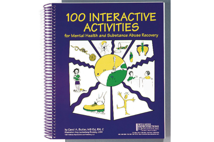 100 Interactive Activities for Mental Health and Substance Abuse Recovery