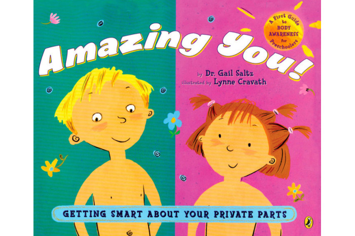 Amazing You!: Getting Smart About Your Private Parts Amazing You!: Getting Smart About Your Private Parts