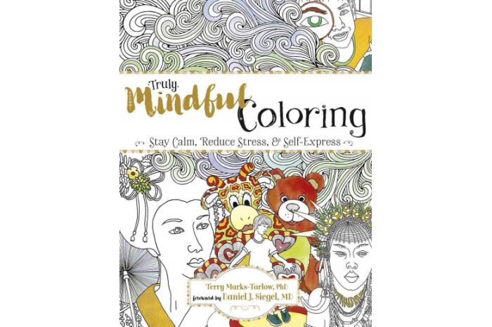 Truly Mindful Coloring: Stay Calm, Reduce Stress & Self-Express Truly Mindful Coloring: Stay Calm, Reduce Stress & Self-Express