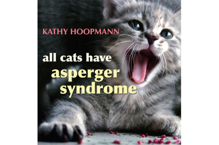 All Cats Have Asperger Syndrome All Cats Have Asperger Syndrome