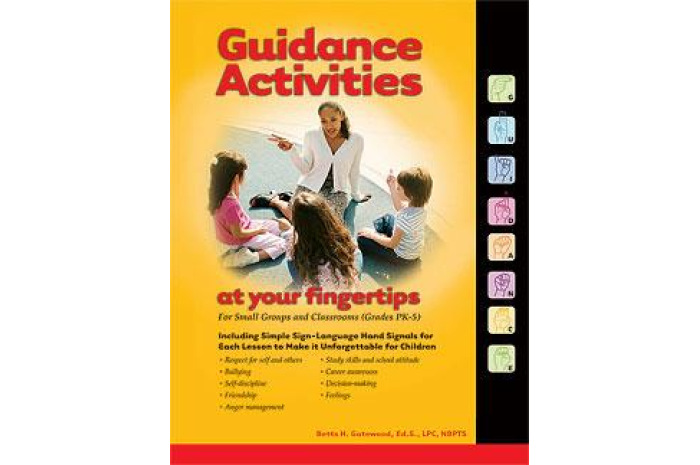 Guidance Activities at Your Fingertips: For Small Groups and Classrooms (Grades PK-5)