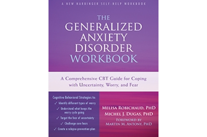 The Generalized Anxiety Disorder Workbook: A Comprehensive CBT Guide The Generalized Anxiety Disorder Workbook: A Comprehensive CBT Guide