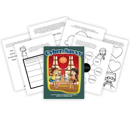 Cyber Savvy: A Workbook for Kids Who Have Been a Target of Cyberbullying