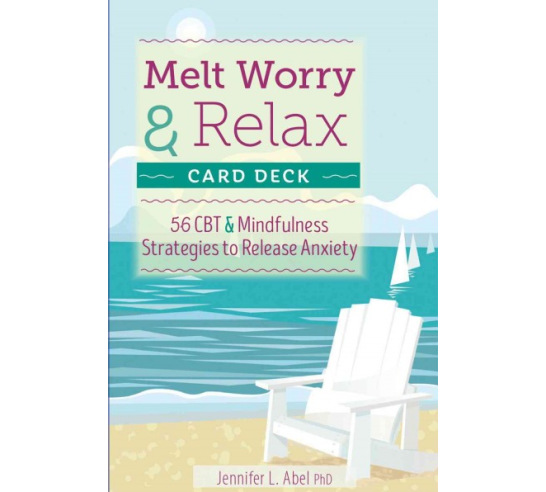 Melt Worry and Relax Card Deck: CBT & Mindfulness Strategies to Release Anxiety