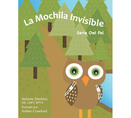 The Invisible Backpack (Spanish Version): Owl Pal Series