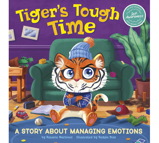 Tiger's Tough Time: A Story About Managing Emotions