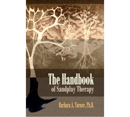 The Handbook Of Sandplay Therapy – Sand Tray Therapy