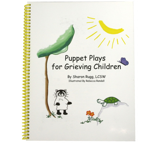 Puppet Plays for Grieving Children