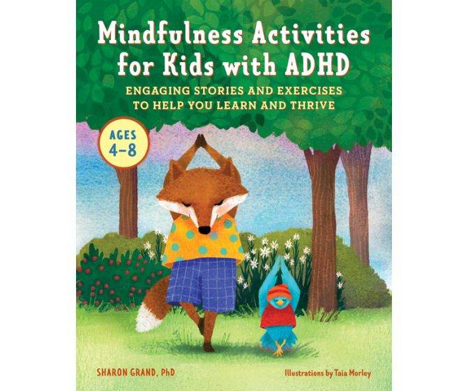 Mindfulness Activities for Kids with ADHD: Engaging Stories and Exercises to Help You Learn and Thrive
