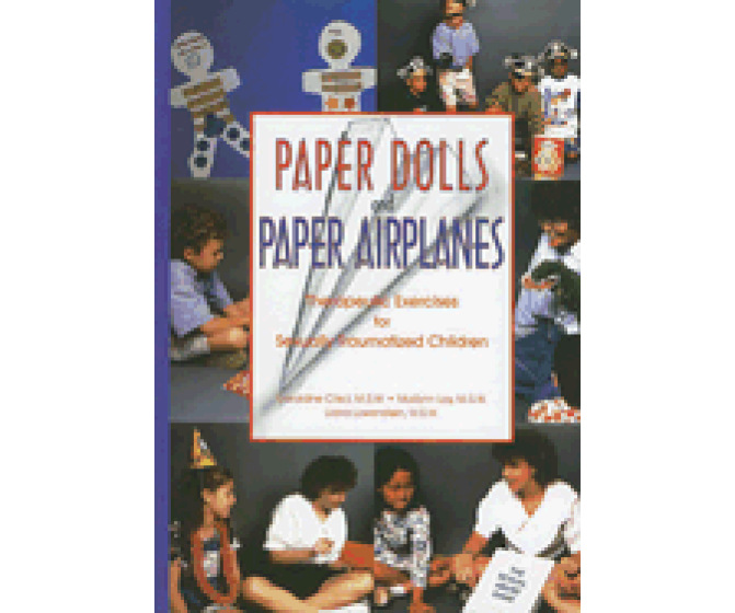 Paper Dolls and Paper Airplanes: Therapeutic Exercises for Sexually Traumatized Children