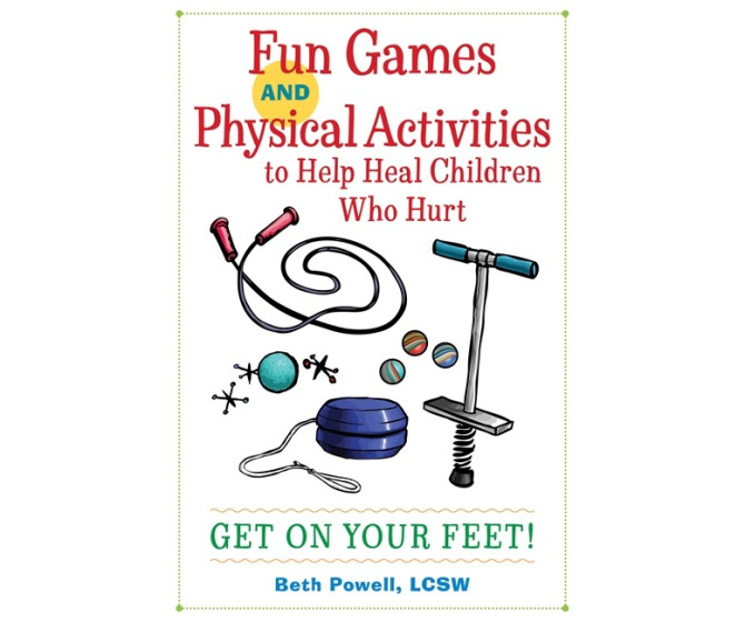 Fun Games and Physical Activities to Help Heal Children Who Hurt