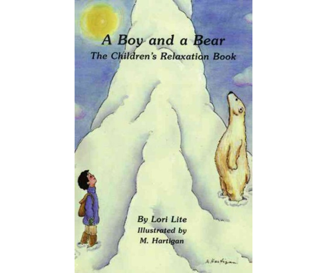 A Boy and a Bear: The Children's Relaxation Book