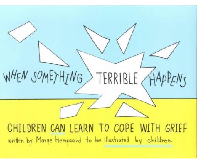 When Something Terrible Happens: Children Learn to Cope With Grief