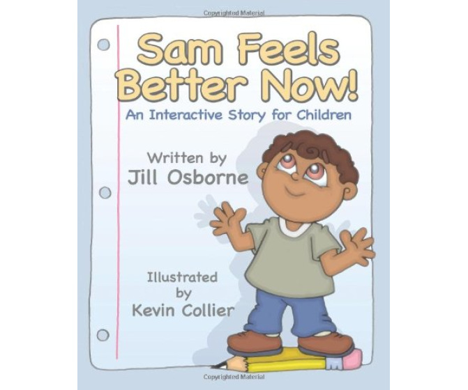 Sam Feels Better Now: Trauma Workbook