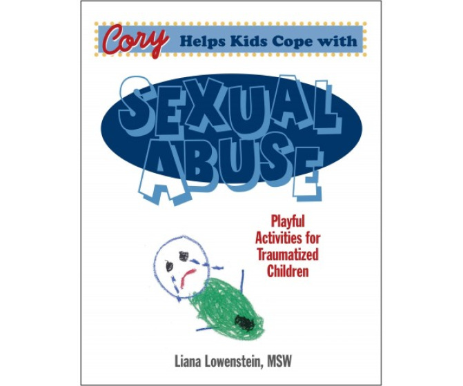 Cory Helps Kids Cope with Sexual Abuse: Playful Activities for Traumatized Children