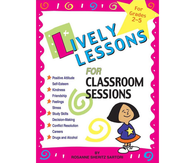 Lively Lessons for Classroom Sessions (Grades 2-5)