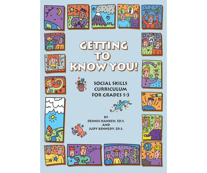 Getting to Know You: Social Skills Curriculum for Grades 1-3