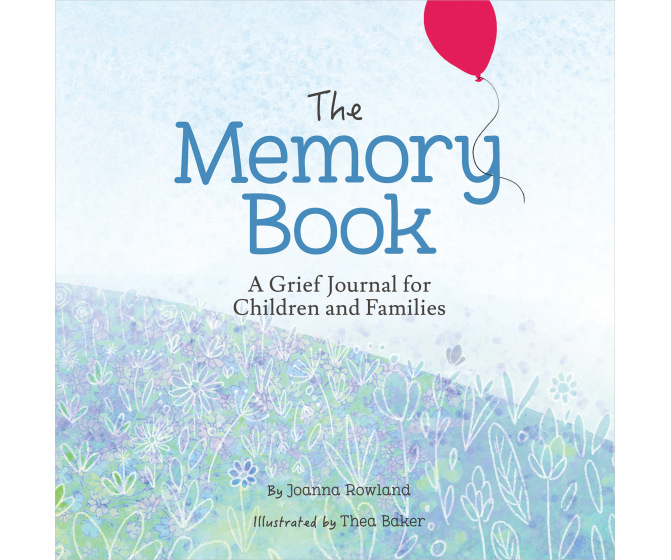 The Memory Book: A Grief Journal for Children and Families