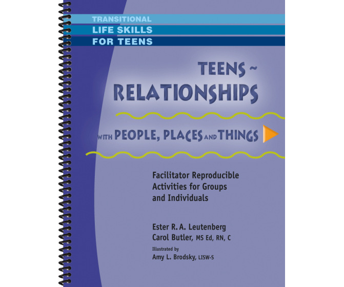 Teens Relationships with People, Places and Things Workbook
