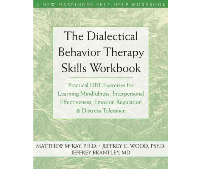 Dialectical Behavior Therapy Workbook: Practical DBT Exercises