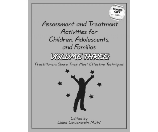 Assessment and Treatment Activities for Children, Adolescents, and Families: Volume Three