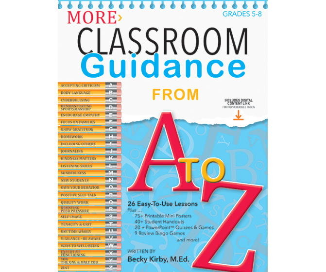 More Classroom Guidance from A to Z