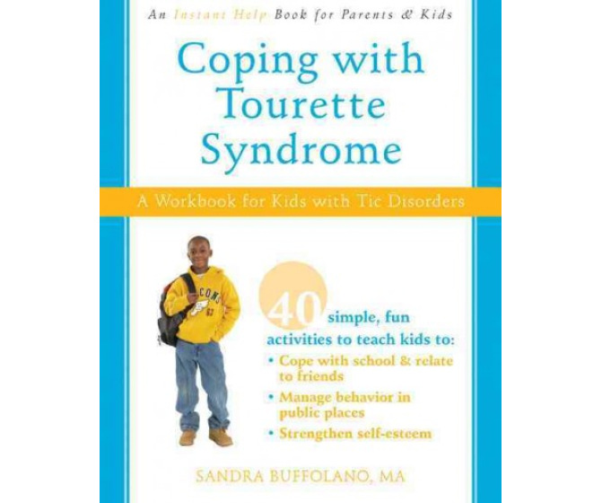 Coping with Tourette Syndrome: A Workbook for Kids With Tic Disorders