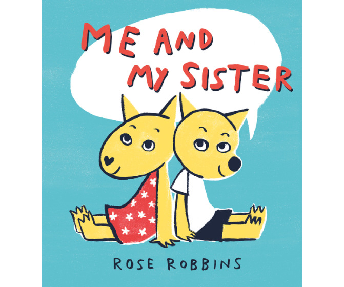 Me and My Sister: A Book About Growing Up with an Autistic Sibling